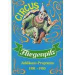 Circus Fliegenpilz Programme 1985